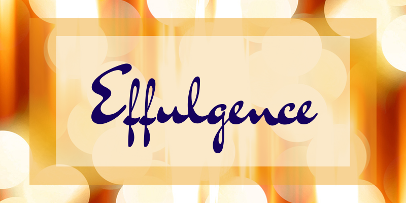 Great words: effulgence