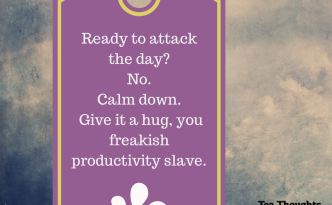 Tea Thoughts by Jessica M.H. Smith #20